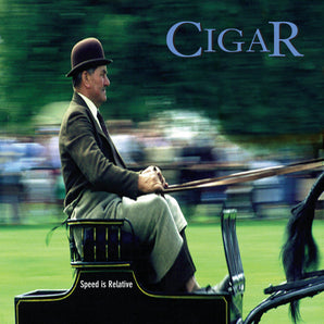 Cigar - Speed Is Relative LP