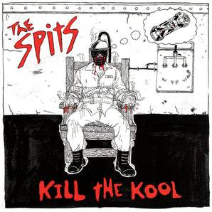 The Spits - Kill The Kool LP
