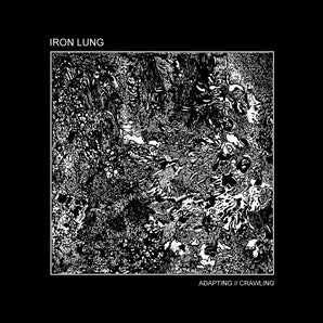 Iron Lung - Adapting // Crawling CD
