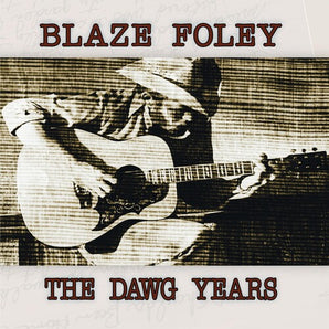 Blaze Foley - The Dawg Years CD