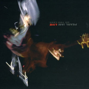 Pearl Jam - Live On Two Legs CD