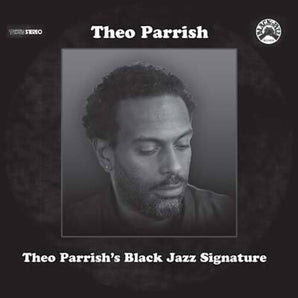 Theo Parrish - Black Jazz Signature 2LP (MARKDOWN)