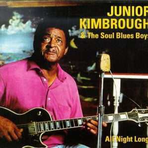 Junior Kimbrough & The Soul Blues Boys - All Night Long LP
