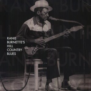 Ranie Burnette - Hill Country Blues LP