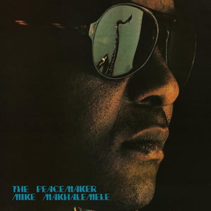 Mike Makhalemele - The Peacemaker LP (MARKDOWN)