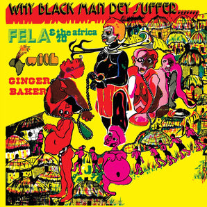 Fela Kuti - Why Black Men Dey Suffer LP (Yellow Vinyl)