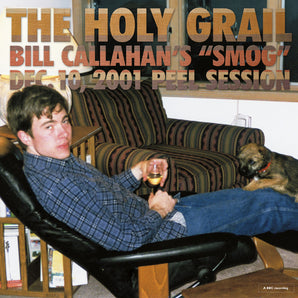 Bill Callahan - The Holy Grail: Bill Callahan's "Smog" Dec. 10, 2001 Peel Session EP (MARKDOWN)