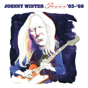 Johnny Winter - Texas '63-'68 LP (White Vinyl)