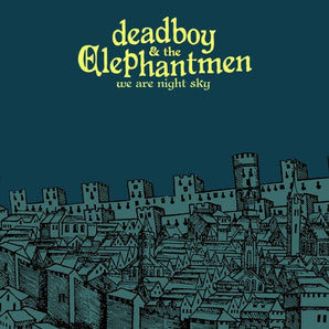 Deadboy & The Elephantmen - We Are Night Sky LP