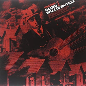 Blind Willie McTell - Complete Recorded Works In Chronological Order, Vol. 1 LP (180g)