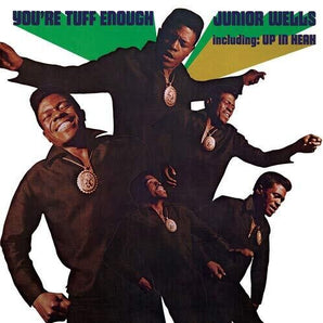 Junior Wells - You're Tuff Enough