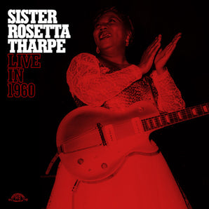 Sister Rosetta Tharpe -  Live In 1960 LP (Clear Red Vinyl)