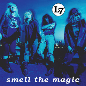 L7 - Smell The Magic: 30th Anniversary LP