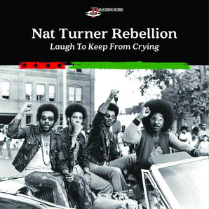 Nat Turner Rebellion - Laugh To Keep From Crying LP (MARKDOWN)