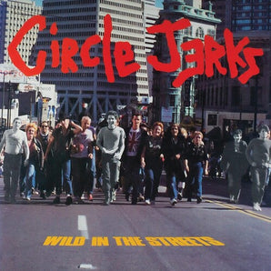Circle Jerks - Wild In The Streets: 40th Anniversary LP (Yellow Vinyl)