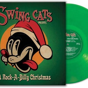 Swing Cats - A Rock-A-Billy Christmas LP (Green Vinyl)