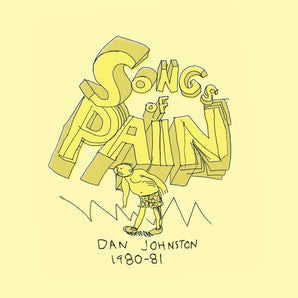 Daniel Johnston - Songs of Pain