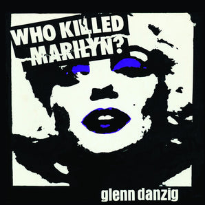 Glenn Danzig - Who Killed Marilyn? LP (Picture Disc) (MARKDOWN)