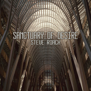 Steve Roach - Sanctuary Of Desire CD