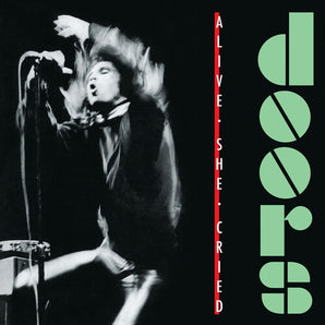 Doors - Alive, She Cried LP (Emerald Vinyl)