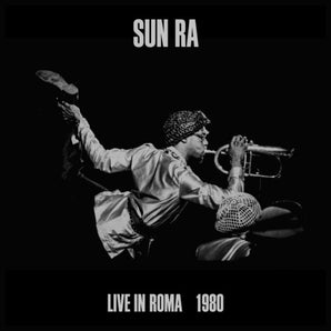 Sun Ra - Live In Roma LP Boxset