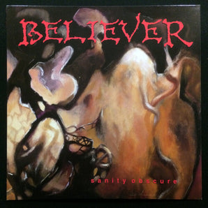 Believer - Sanity Obscure CD