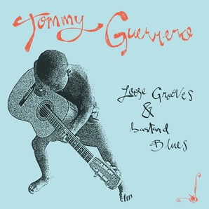 Tommy Guerrero - Loose Grooves And Bastard Blues LP (MARKDOWN)