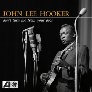 John Lee Hooker - Don't Turn Me From Your Door LP (Yellow Vinyl) (RSDBF2024)