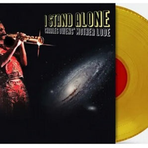 Charles Owens' Mother Lode - I Stand Alone LP (Yellow Vinyl)