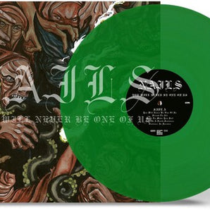 Nails - You Will Never Be One Of Us LP (Transparent Green Vinyl)