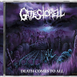 Gates To Hell - Death Comes To All CD