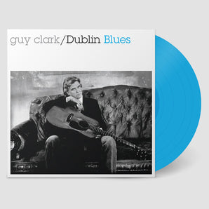 Guy Clark - Dublin Blue LP (Blue Vinyl)