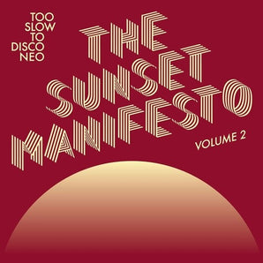 Various Artists - Too Slow To Disco Neo: The Sunset Manifesto Vol. 2 LP (Yellow & Oxblood Vinyl)