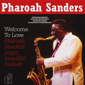 Pharoah Sanders - Welcome To Love LP (180g MOV)