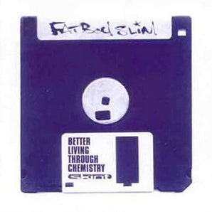 Fatboy Slim - Better Living Through Chemistry