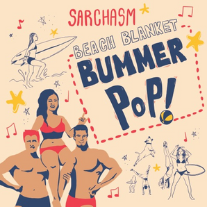 Sarchasm - Beach Blanket Bummer LP (Blue Vinyl) (MARKDOWN)