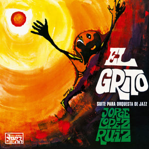 Jorge Lopez Ruiz - El Grito LP (MARKDOWN)