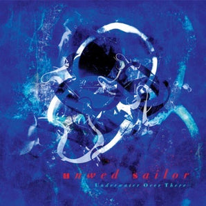 Unwed Sailor - Underwater Over There LP (Oceania Blue Vinyl) (MARKDOWN)