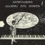 Nate Morgan - Journey Into Nigritia LP (MARKDOWN)