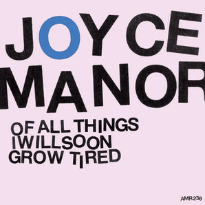 Joyce Manor - Of All Things I Will Soon Grow Tired LP (Color Vinyl)