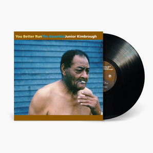 Junior Kimbrough - You Better Run 2LP