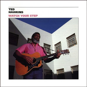 Ted Hawkins - Watch Your Step LP