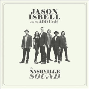Jason Isbell & the 400 Unit - The Nashville Sound LP