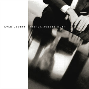 Lyle Lovett - Joshua Judges Ruth 2LP