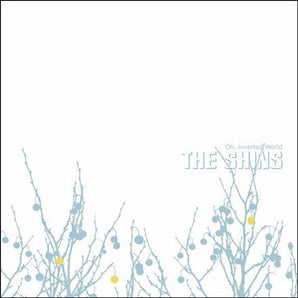 The Shins - Oh , Inverted World: 20th Anniversary LP