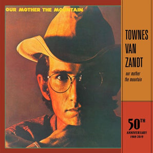 Townes Van Zandt - Our Mother the Mountain: 50th Anniversary LP (180g)