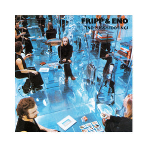 Robert Fripp & Brian Eno - No Pussyfooting LP