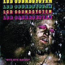 LCD Soundsystem - Bye Bye Bayou LP
