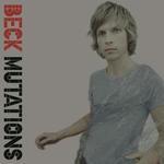 Beck - Mutations LP (w/ bonus 7 inch)