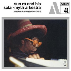 Sun Ra and His Solar-Myth Arkestra - The Solar-Myth Approach Vol. 2 LP
